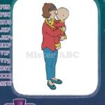 Caillou's Mom holding baby Caillou cartoon embroidery designs - Instant Download