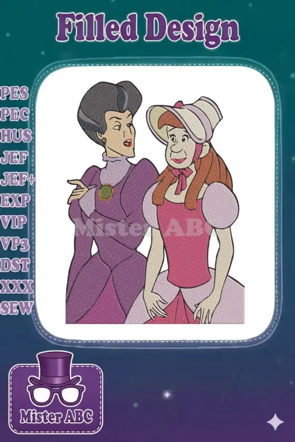 Lady Tremaine and Anastasia embroidery design featuring the classic Disney characters in vibrant fill stitch. Ideal for fans.