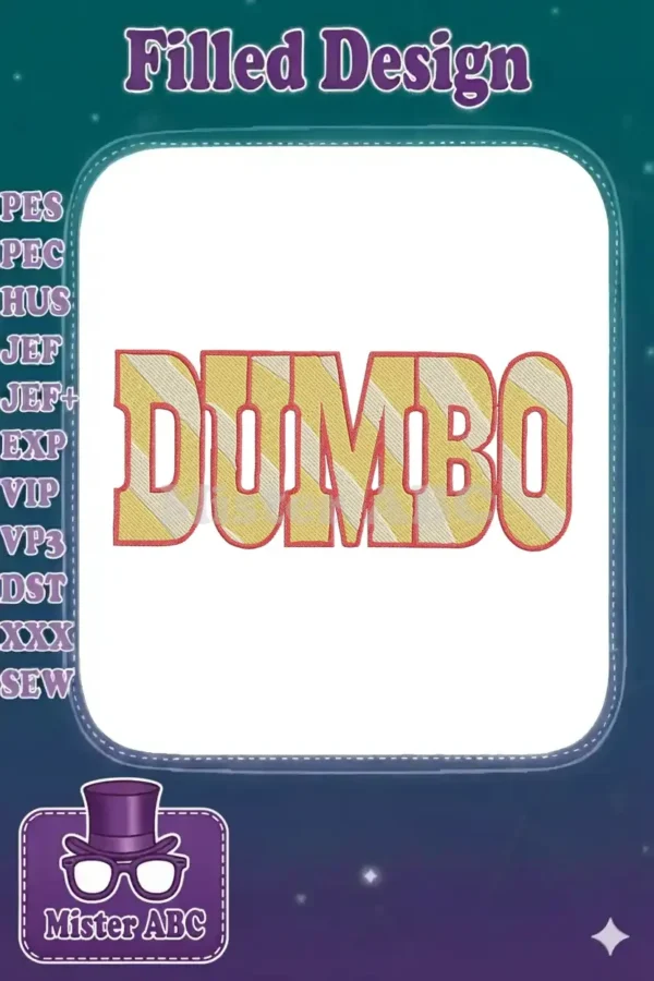 Vibrant Dumbo embroidery design featuring bold, circus-striped lettering in yellow, cream, and a red outline.