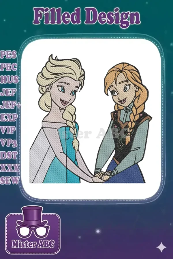 Elsa and Anna embroidery design, holding hands, smiling, showcasing vibrant colors and fill stitch detail.