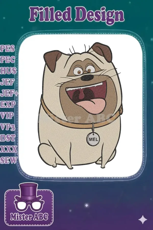 Vibrant embroidery of Mel the Pug, a cheerful character from The Secret Life of Pets, with an open-mouthed laugh.