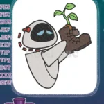 Hopeful EVE Robot Holding Sprouting Plant in Old Boot Embroidery Designs - Instant Download